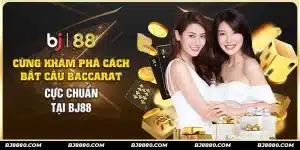 cách bắt cầu baccarat