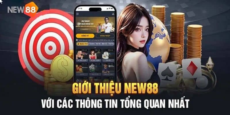 Giới thiệu New 88 và những thông tin cơ bản